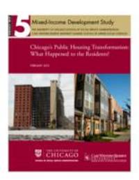 Chicago’s Public Housing Transformation: What Happened to the Residents?