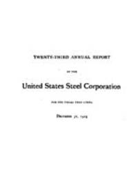 Twenty-Third Annual Report of the United States Steel Corporation for the Fiscal Year ended December 31, 1924
