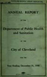 Annual report / Cleveland (Ohio). Dept. of Public Health and Sanitation