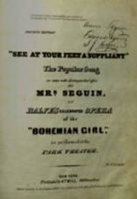See at your feet a suppliant : as sung by Mrs, Seguin in Balfe's celebrated opera of the Bohemian girl