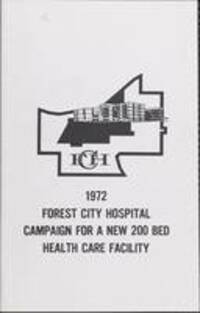 1972 Forest City Hospital campaign for a new 200 bed health care facility