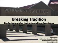 Breaking Tradition: Replacing one-shot instruction with online videos