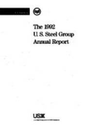 Ninety-first Annual Report of the United States Steel Corporation for the Fiscal Year ended December 31, 1992 and Annual Review