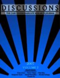Discussions: The Case Undergraduate Research Journal Vol. 2 Spring 2007