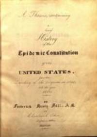 A thesis, containing a brief history of the epidemic constitution of the United States : from the landing of the Pilgrims in 1620, till the year 1850