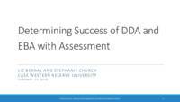 Determining Success of DDA and EBA with Assessment