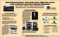Online Historical Archives: Kelvin Smith Library, Digital Case, and the Future of Electronic Open Source Research Respositories.