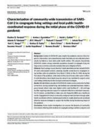 Characterization of Community‐Wide Transmission of SARS‐CoV‐2 in Congregate Living Settings and Local Public Health‐Coordinated Response During the Initial Phase of the COVID‐19 Pandemic