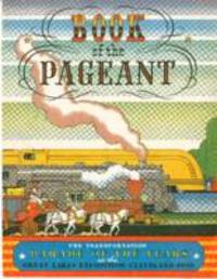 Book of the Pageant / The Transportation Parade of the Years at the Great Lakes Exposition