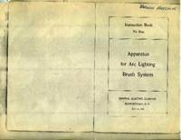 Apparatus for Arc Lighting, Brush System. Instructional Book, 1898