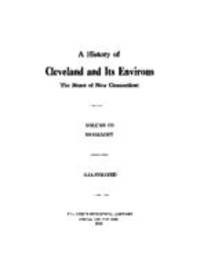 A history of Cleveland and its environs | Subtitle : the heart of new Connecticut, vol. 3