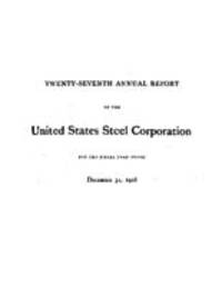 Twenty-Seventh Annual Report of the United States Steel Corporation for the Fiscal Year ended December 31, 1928
