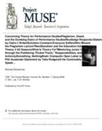 Concerning Theory for Performance Studies: Plagiarism, Greed, and the Dumbing Down of Performance Studies