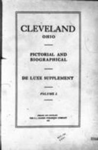Cleveland, Ohio : pictorial and biographical, de luxe supplement vol. 1